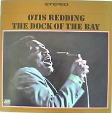 OTIS　REDDING/The　Dock　of　The　Bay表